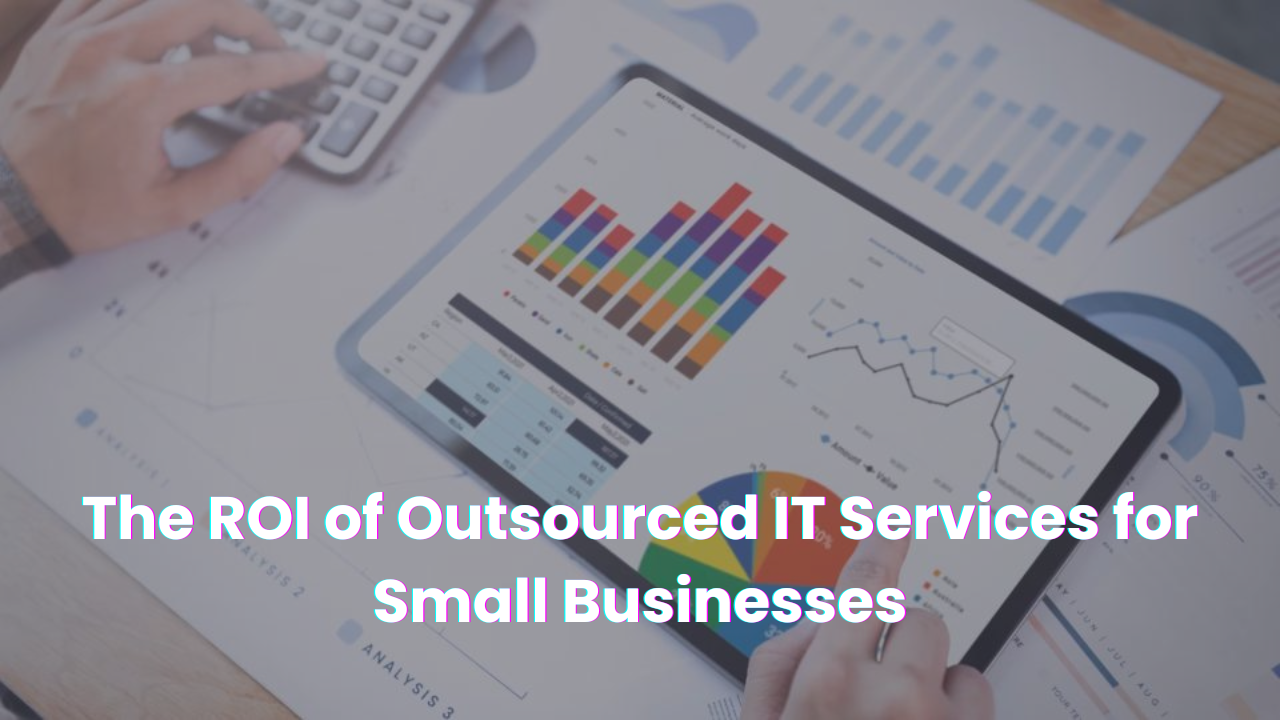 ROI of Outsourced IT Services